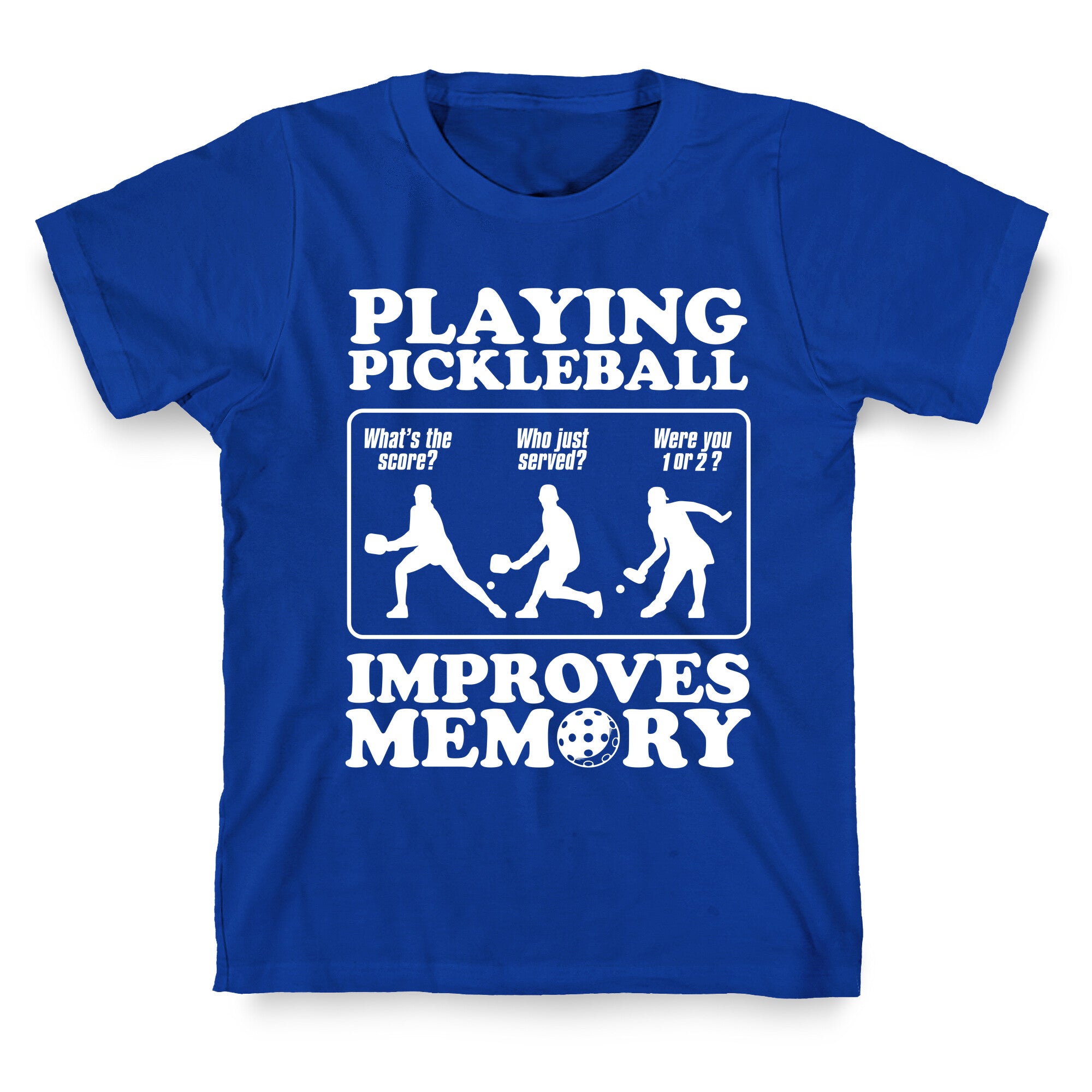 Playing Pickleball Improves Memory Funny T-Shirt